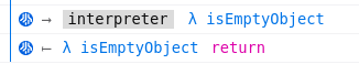 Tracer output showing 2 items. The first one is "→ [interpreter] isEmptyObject", and the second "← isEmptyObject return"